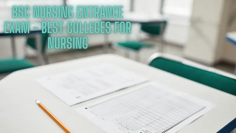 BSc Nursing Entrance Exam 2024