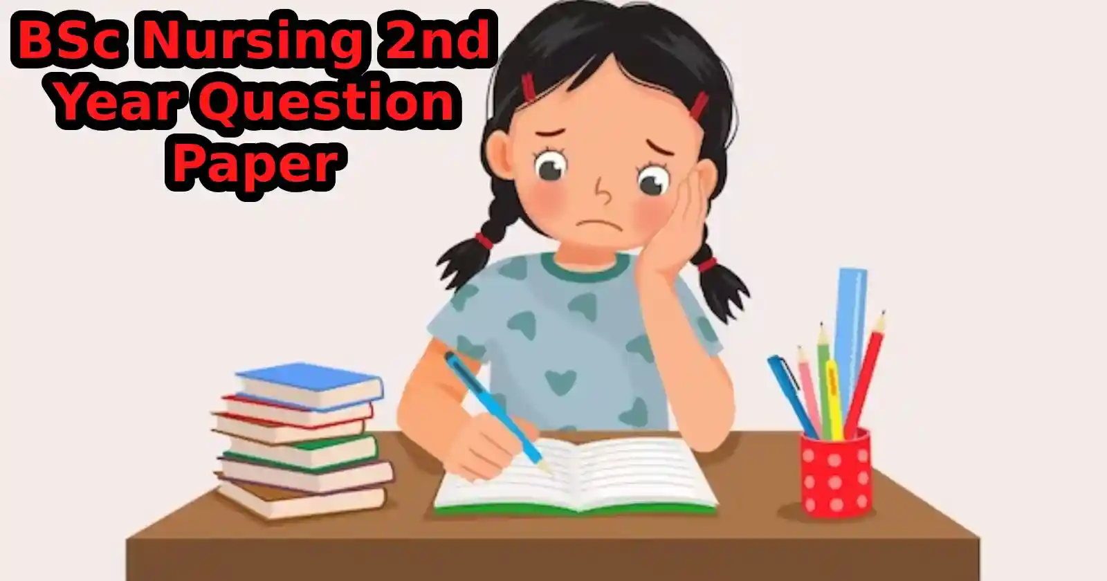 BSc Nursing 2nd Year Question Paper