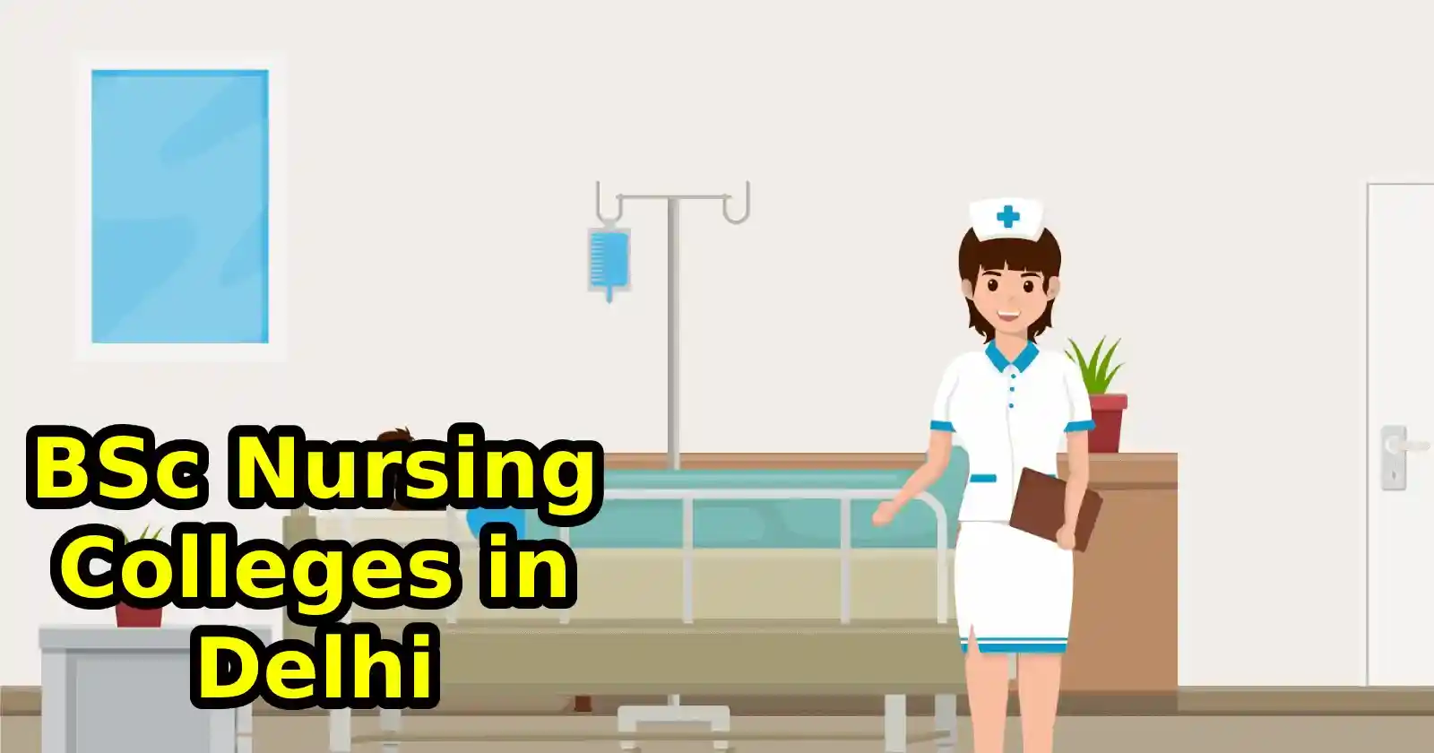 BSc Nursing Colleges in Delhi