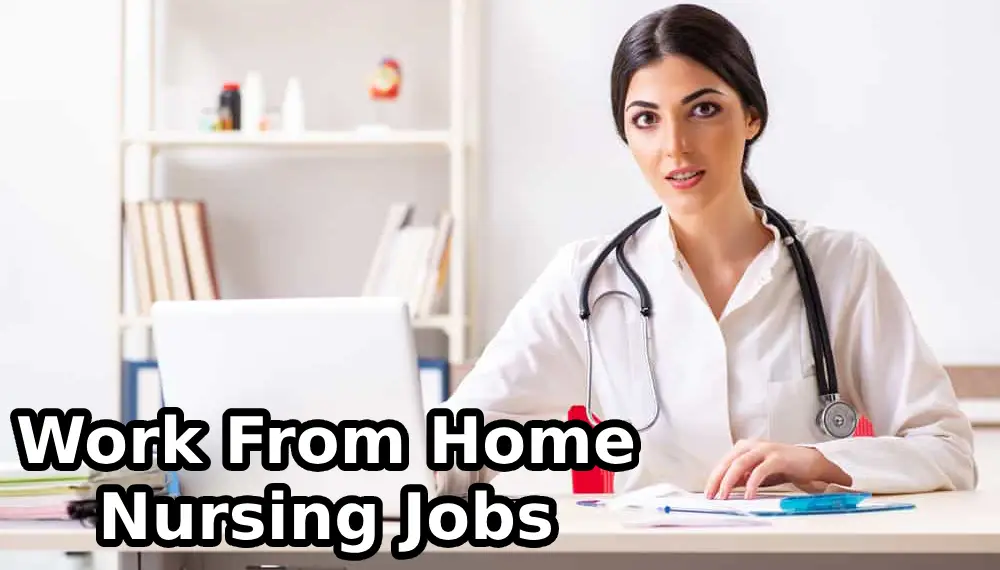 Work From Home Nursing Jobs
