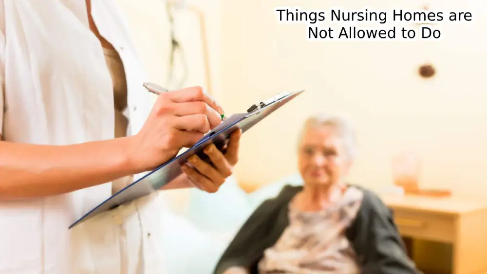 Things Nursing Homes are Not Allowed to Do